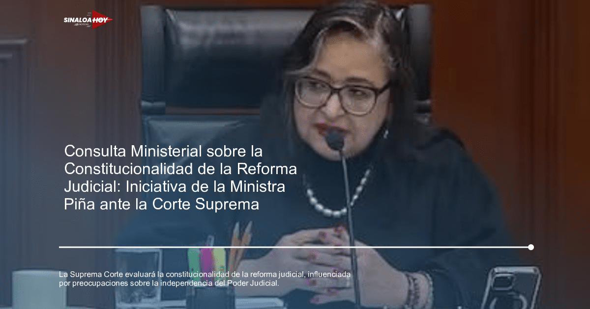 Ciudad de México., constitucionalidad, Independencia Judicial, reforma judicial, Suprema Corte de Justicia