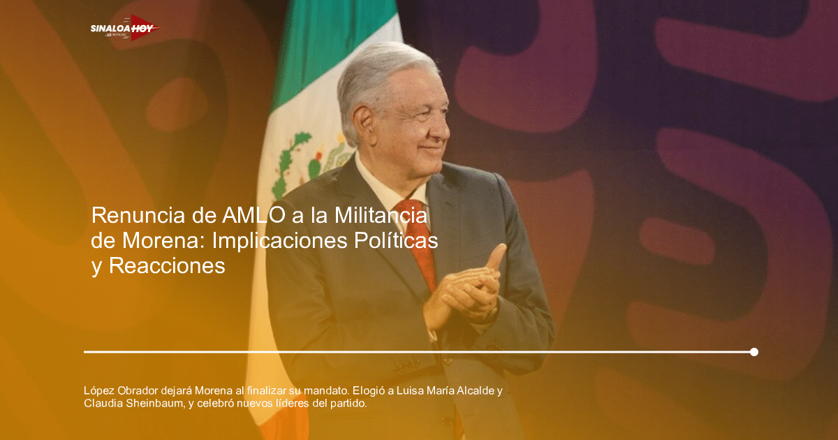 #Mazatlan #Morena #Químico #Sinaloa, 100milmillonesdepesosamlo, Alianza política, Ciudad de México., liderazgo