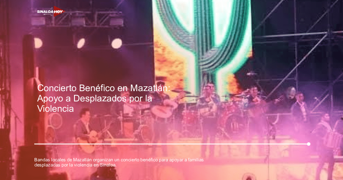 apoyo a víctimas, bandas locales, Concierto benéfico, donaciones, Mazatlán