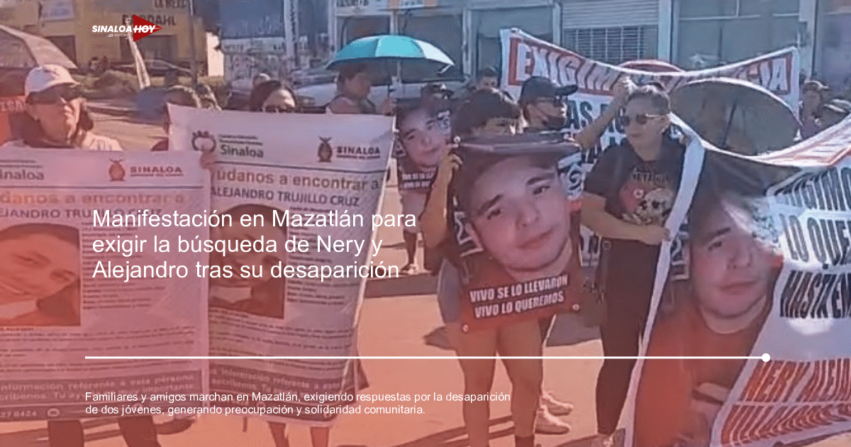 . Mazatlán, bajo protesta, colaboración autoridades., desapariciones, solidaridad
