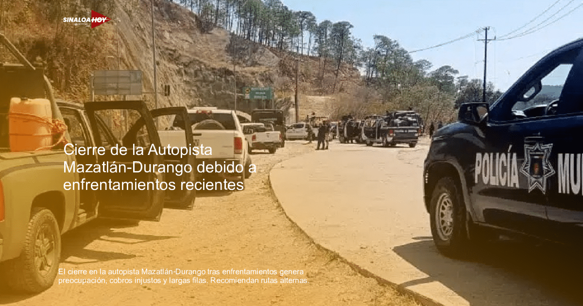 Accidente de tráfico, alerta de seguridad, autopista Mazatlán-Durango, Cierre vial, rutas alternas.