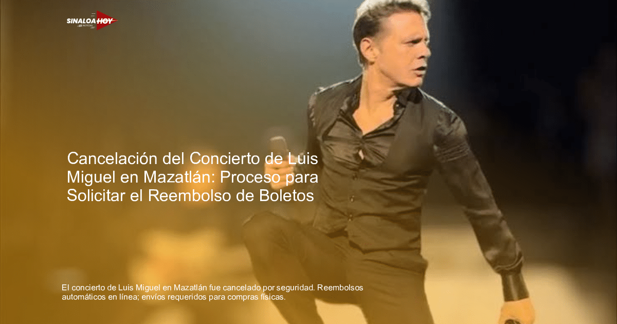 alerta de seguridad, atención al cliente, Concierto cancelado, Luis Miguel, Reembolso de boletos