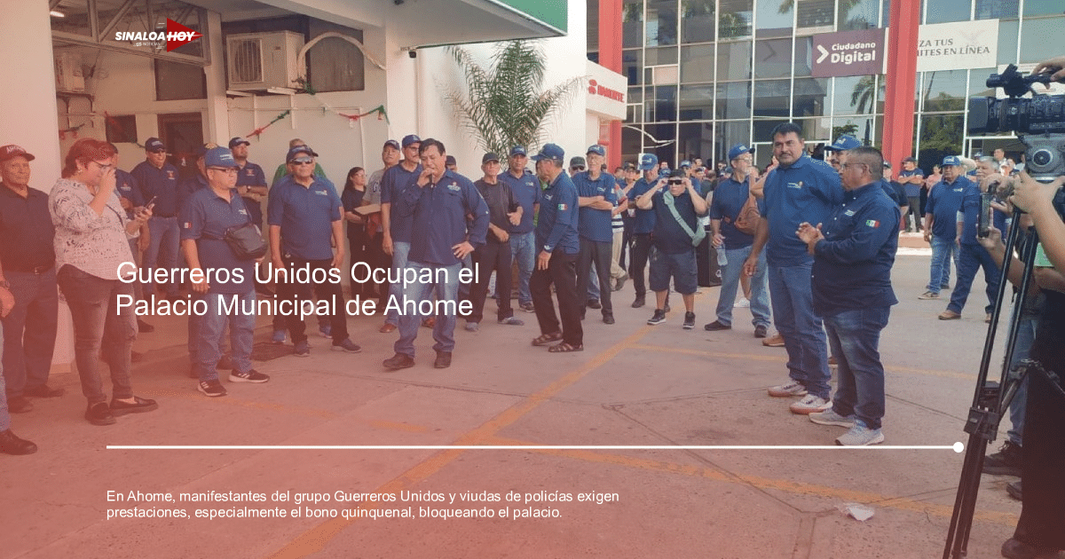 accidente Ahome, Bono quinquenal, Guerreros Unidos, manifestacion, prestaciones laborales