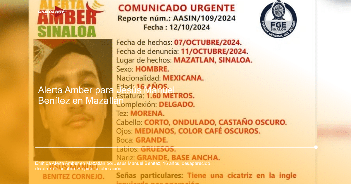 Comunicado de Alerta Amber para Jesús Manuel Benítez Cornejo, menor desaparecido en Mazatlán.