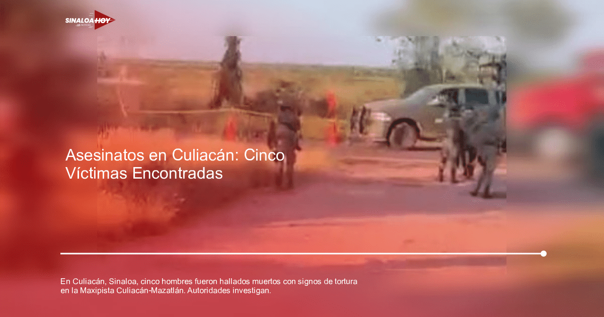 Escena del crimen en la Maxipista Culiacán-Mazatlán con presencia de autoridades