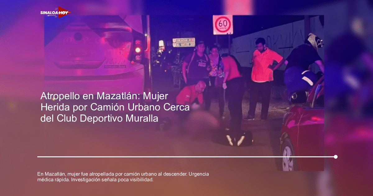 Escena del accidente en Mazatlán donde una mujer fue atropellada por un camión urbano.