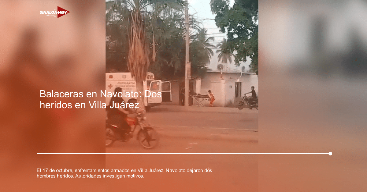 Escena de emergencia en Villa Juárez tras enfrentamientos armados