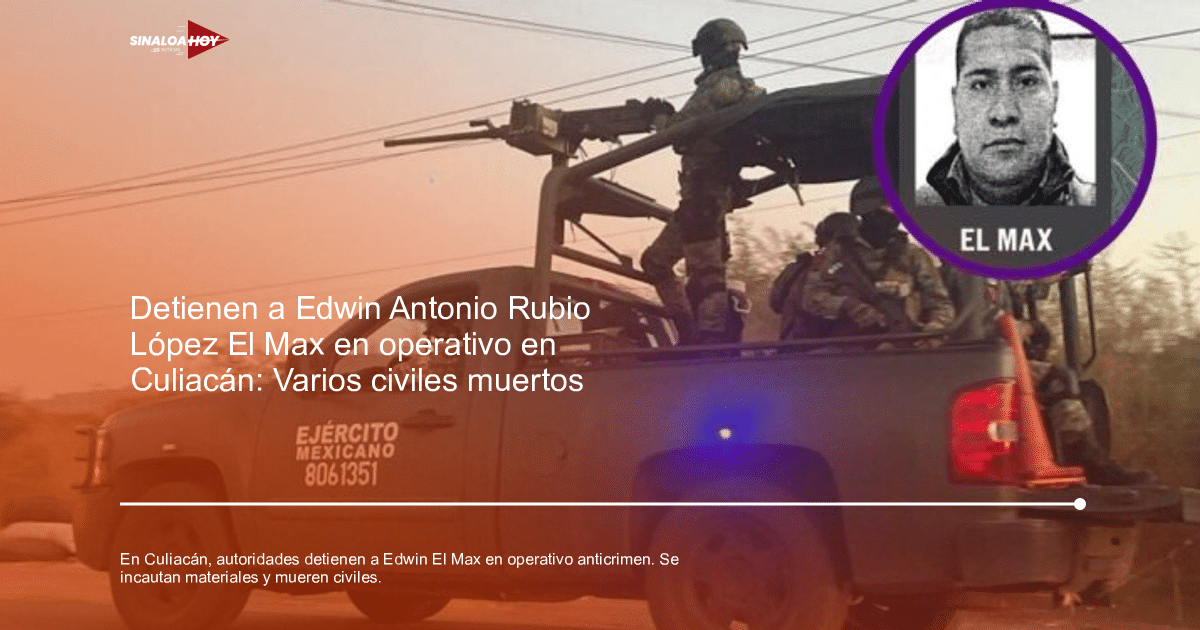 Vehículo militar del ejército mexicano con soldados armados en Culiacán, operativo contra 'El Max'.