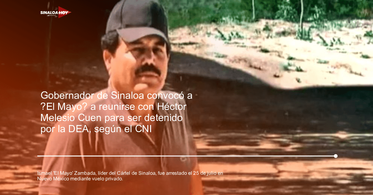 Ismael 'El Mayo' Zambada detenido en operación conjunta