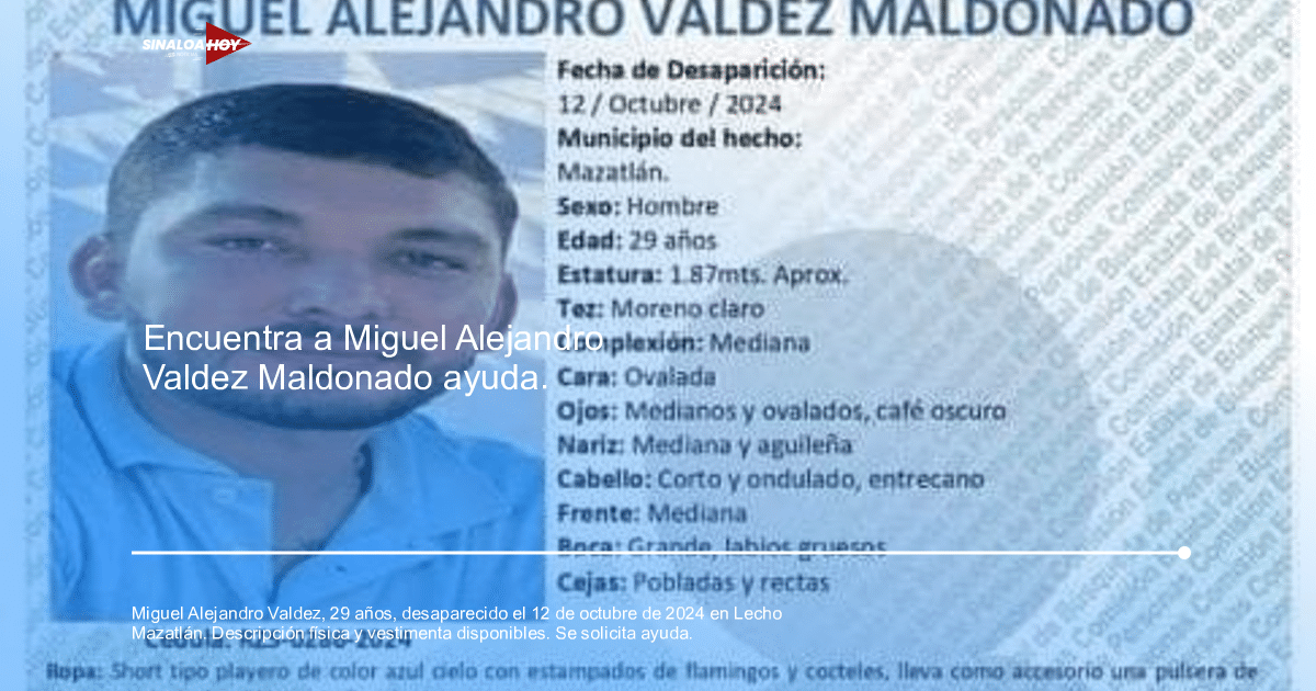 Cartel de búsqueda de Miguel Alejandro Valdez Maldonado desaparecido en Mazatlán