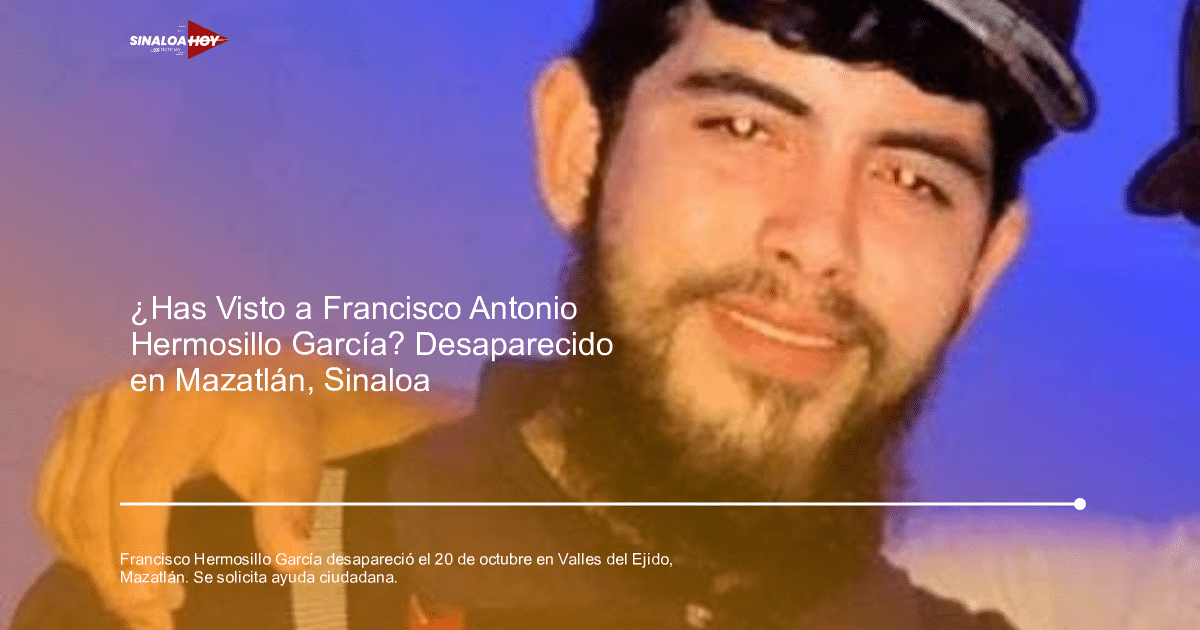 Imagen de búsqueda de Francisco Antonio Hermosillo García en Mazatlán, Sinaloa.