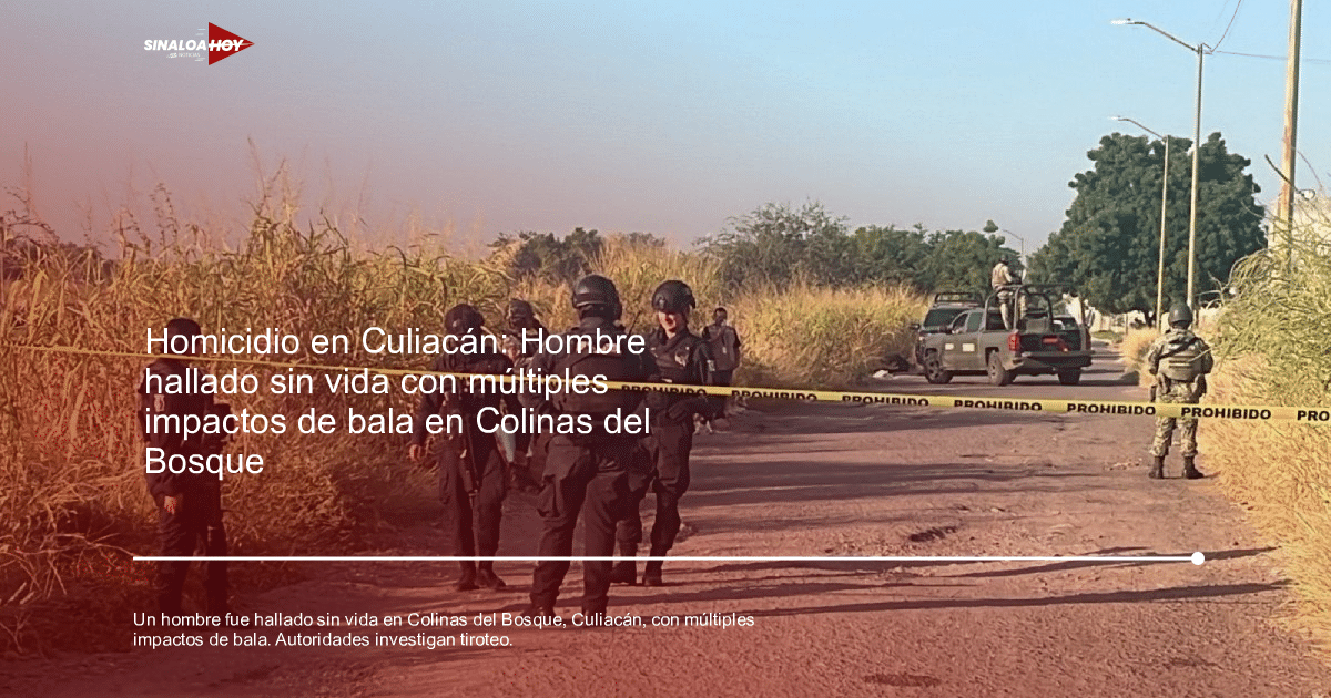 Agentes de seguridad en operativo en Culiacán, Sinaloa, tras hallazgo de cuerpo con impactos de bala.