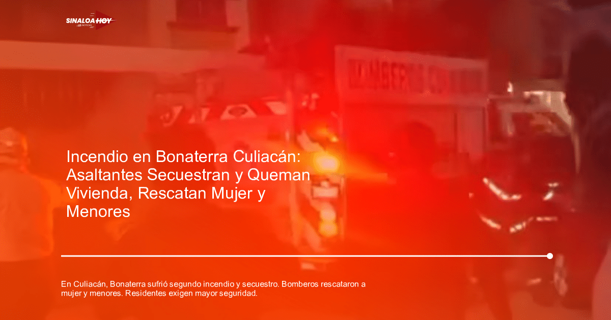 Camión de bomberos en acción durante un incendio en Bonaterra, Culiacán.