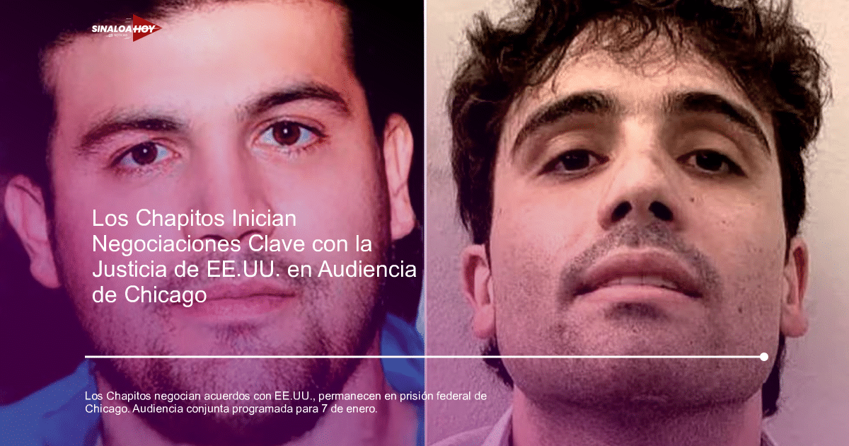 Audiencia en tribunal federal de Chicago sobre 'Los Chapitos'