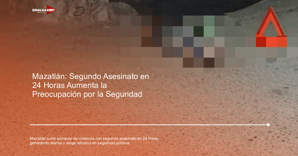 Imagen que representa la creciente violencia en Mazatlán, destacando la preocupación por la seguridad local.