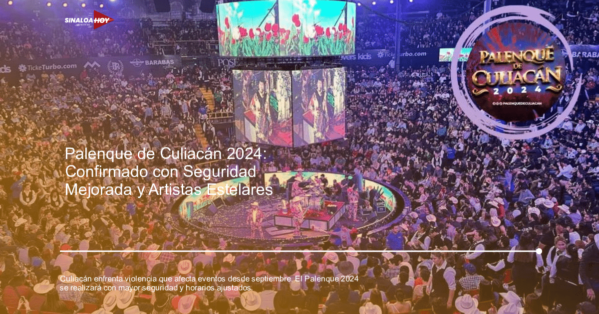 Multitud disfrutando del Palenque de Culiacán 2024 con artistas en el escenario y pantallas al fondo.