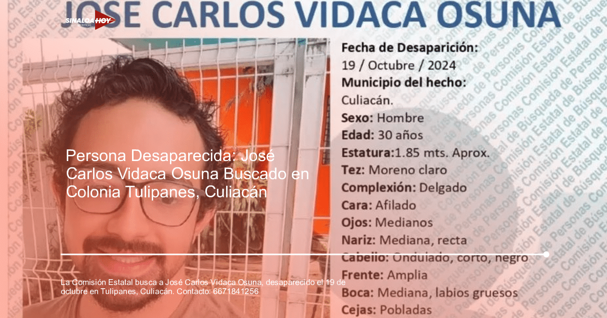 Cartel de búsqueda de José Carlos Vidaca Osuna, desaparecido en Culiacán.