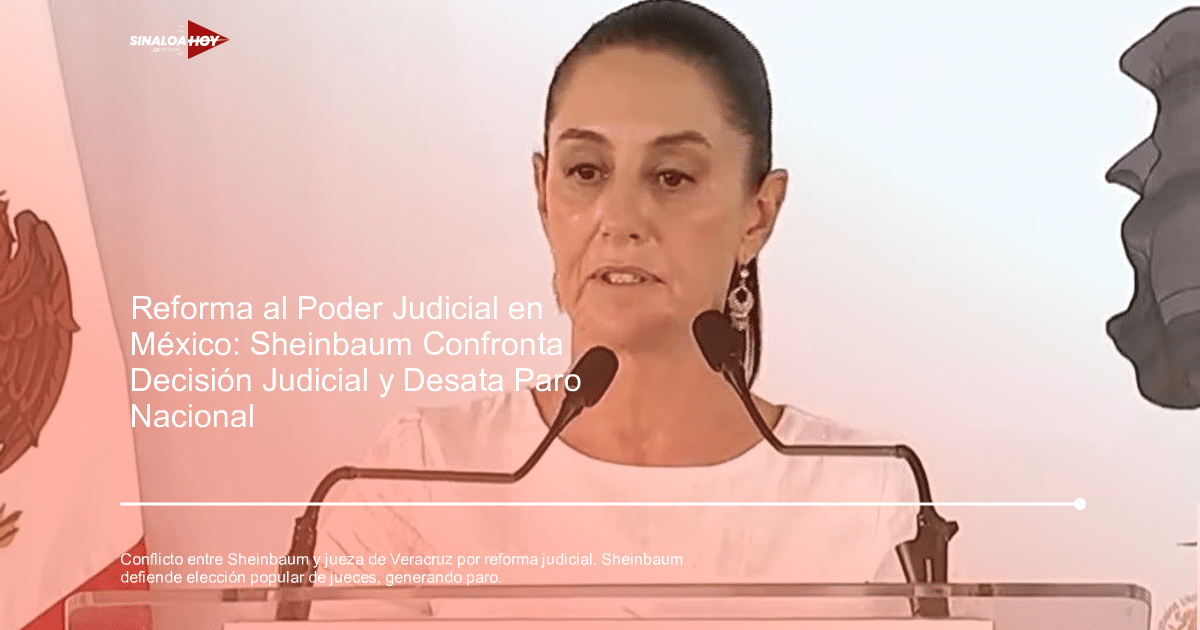 Claudia Sheinbaum dando un discurso sobre la reforma judicial en México.