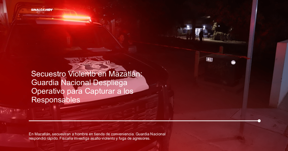 Camioneta de policía con luces encendidas en escena de secuestro nocturno en Mazatlán.