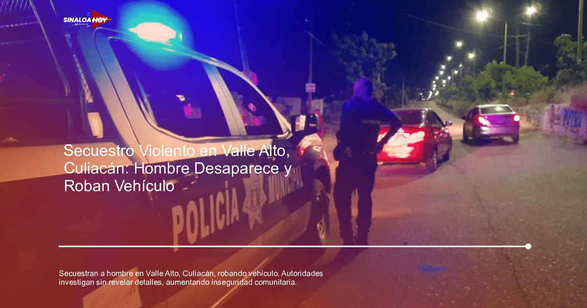 Operativo policial nocturno en Valle Alto, Culiacán, con vehículo de policía y dos automóviles en la carretera.