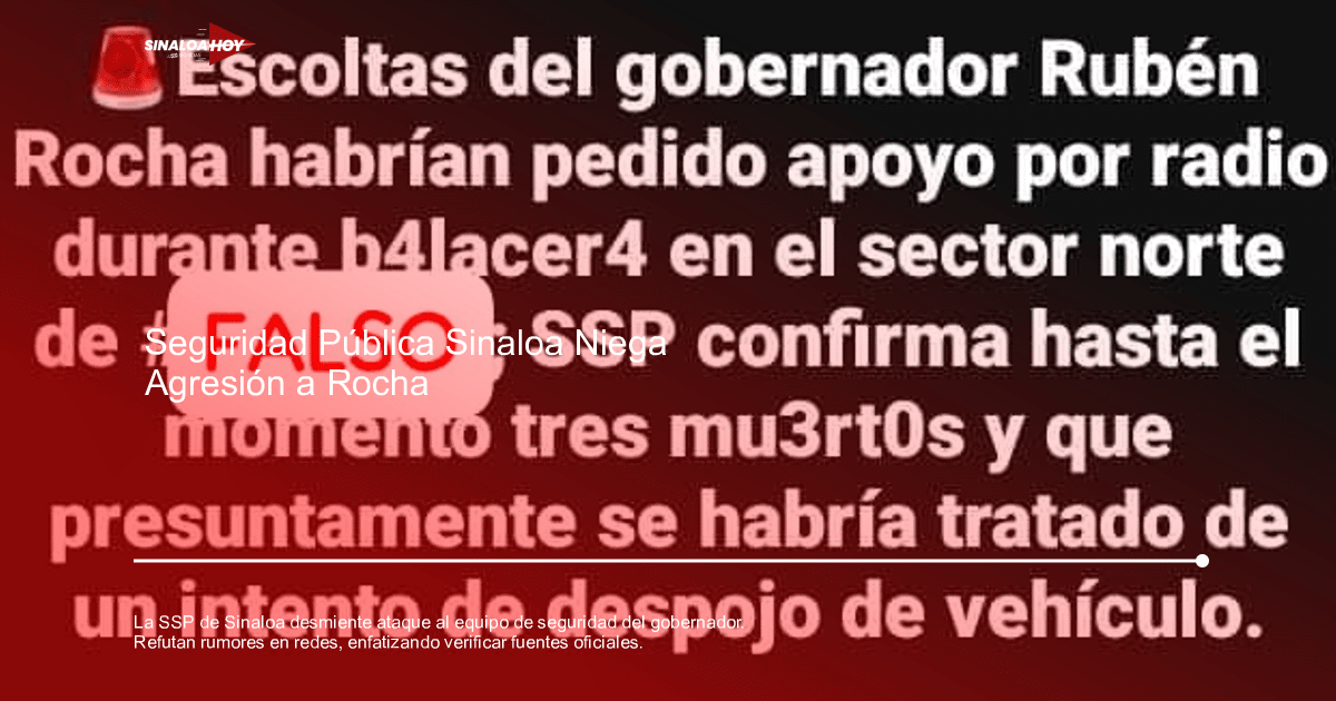 Imagen con la palabra 'FALSO' sobre un texto sobre escoltas del gobernador Rubén Rocha.
