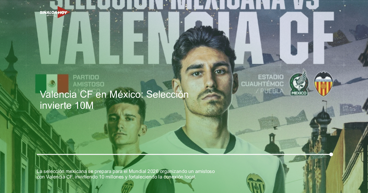 Cartel del partido amistoso entre la Selección Mexicana y Valencia CF con jugadores y logotipos destacados.