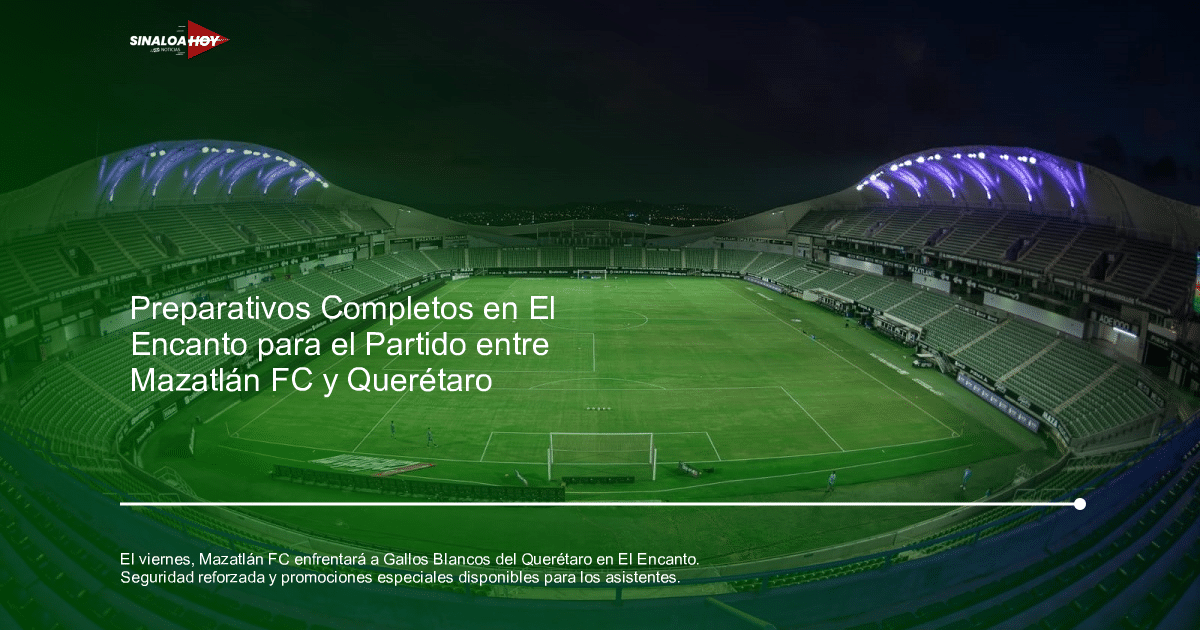 alerta de seguridad, alineación Mazatlán FC, boletos promocionales, Fan ID, Liga MX