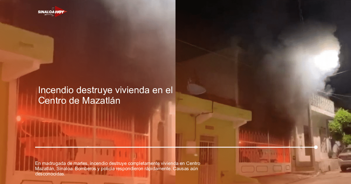 . incendios forestales, . Mazatlán, ataque a vivienda, bomberos, daños materiales