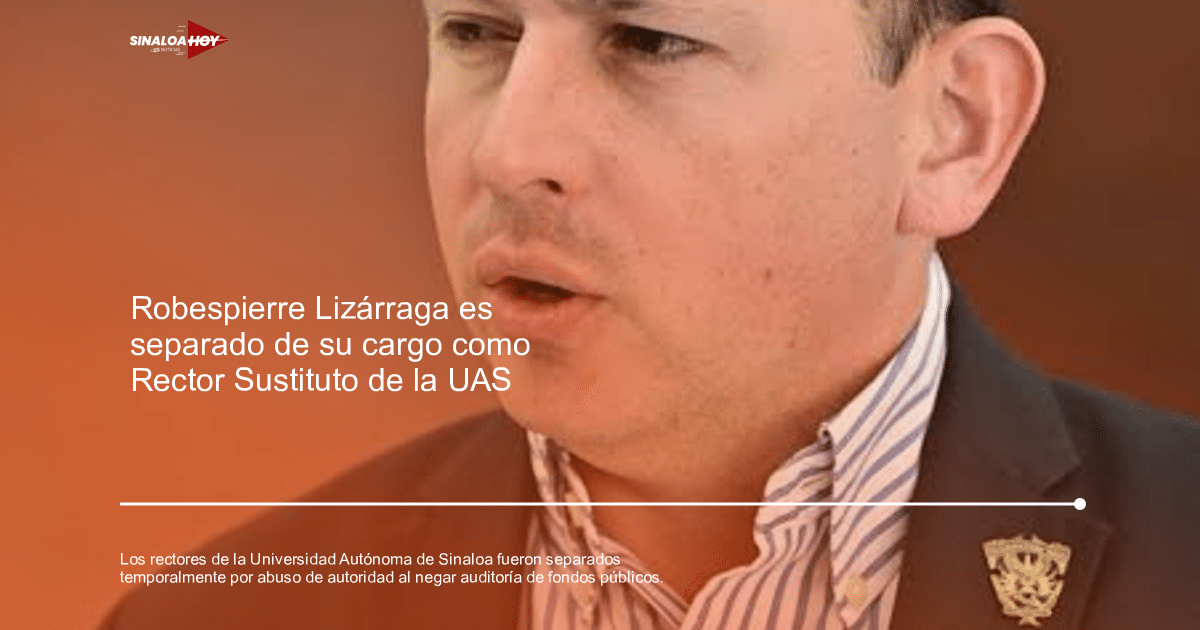 abuso de autoridad, Anticorrupción, Auditoría, Medidas cautelares, UNIVERSIDAD AUTÓNOMA DE SINALOA