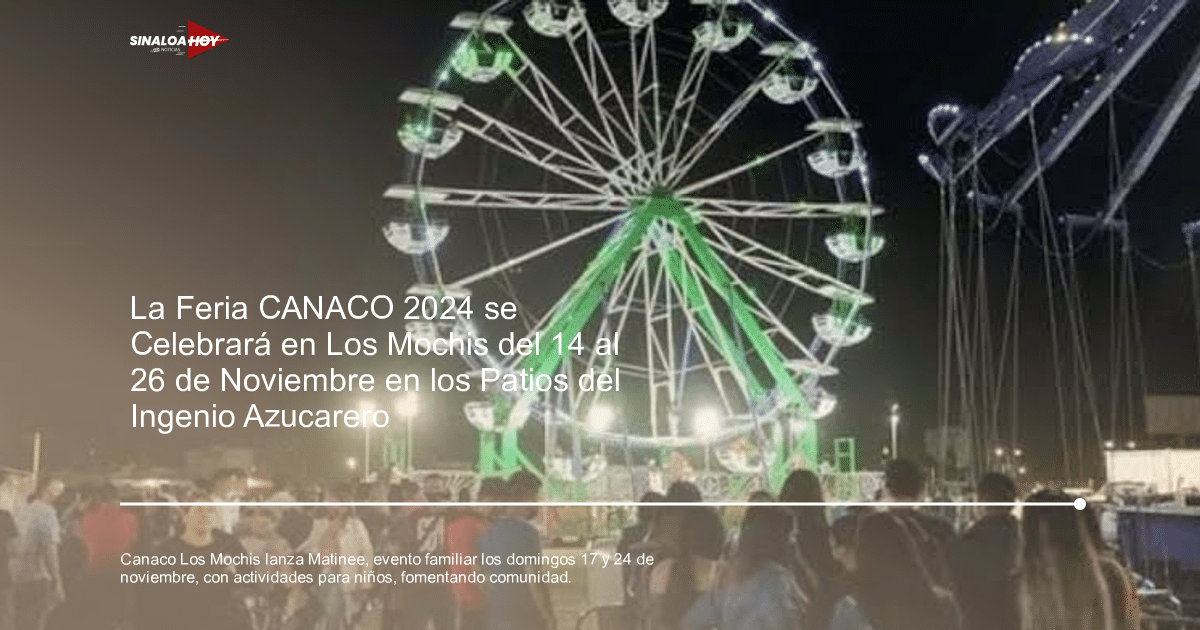 Actividades familiares, Canaco Los Mochis, Evento infantil, innovación, Matinee.