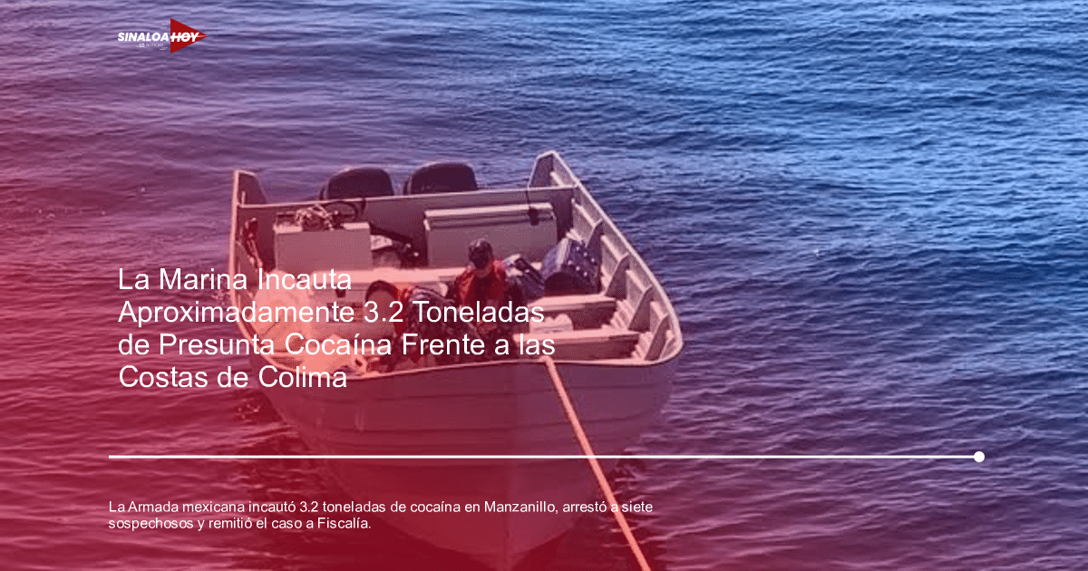 armada de México, Cargamento cocaína, colima, Detención, Museo narcotráfico