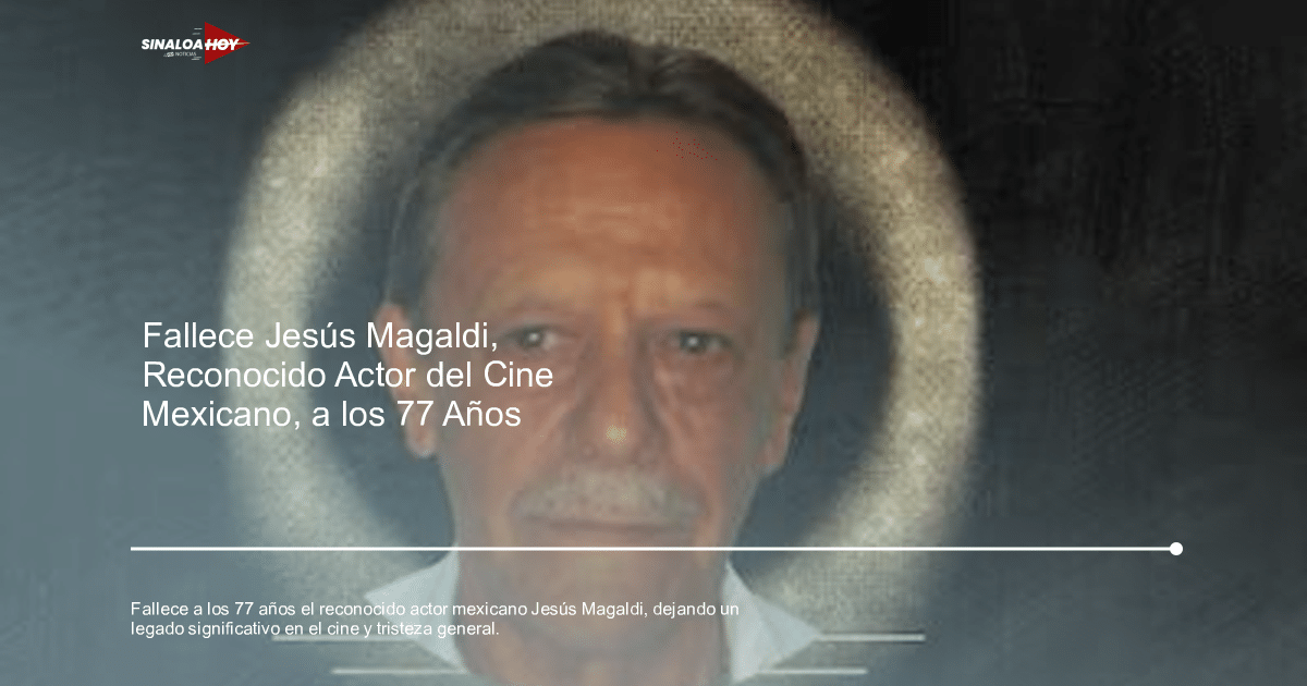 Actor de cine, Condolencias, COVID-19 Ahome Resultados fallecimientos, Jesús Magaldi, Trayectoria cinematográfica.