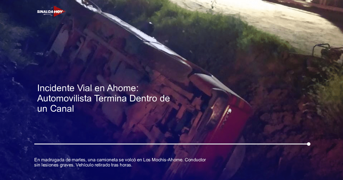 . volcadura, Accidente de carretera, Accidente Los Mochis, accidente vial, ileso.