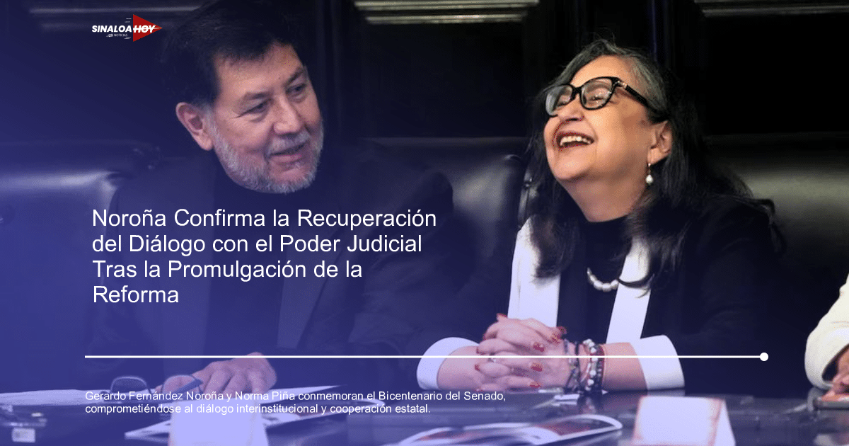 Bicentenario Senado, diálogo interinstitucional, Gerardo Fernández Noroña, Norma Piña, Poder Judicial.