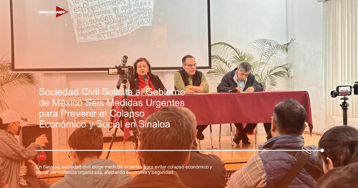 crimen organizado, crisis económica, Medidas urgentes, Sociedad civil., violencia en Sinaloa