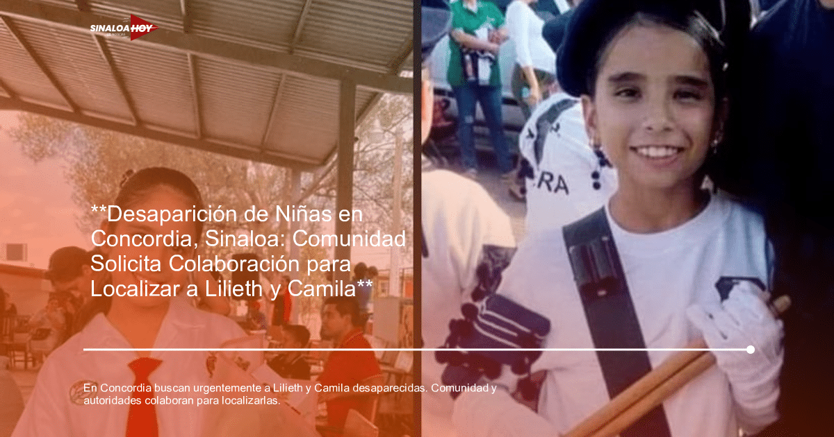 #AlertaAmber, #Concordia, #Desaparecidas, #Mazatlan #Morena #Químico #Sinaloa, #NiñasPerdidas