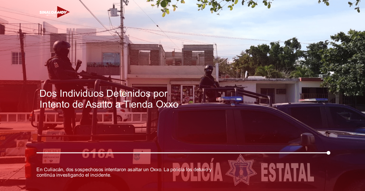 . Sinaloa, accidente Culiacán, detencion, intento de robo, Policía Estatal Preventiva