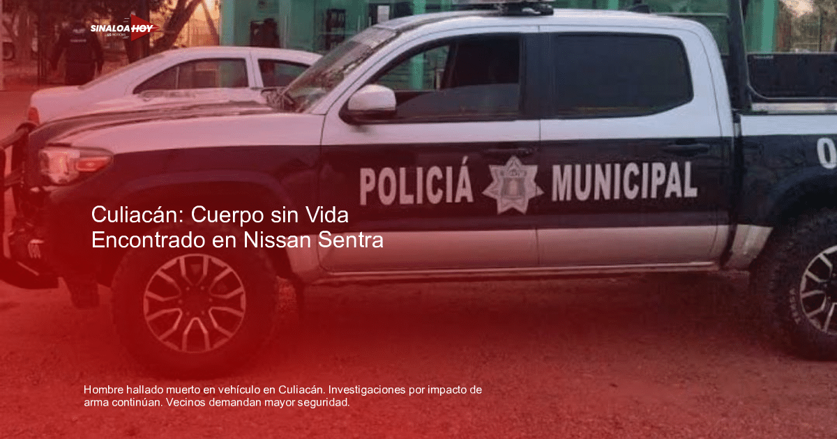 accidente Culiacán, Crímen, hallazgo de cadáver, investigación policial, Violencia armada