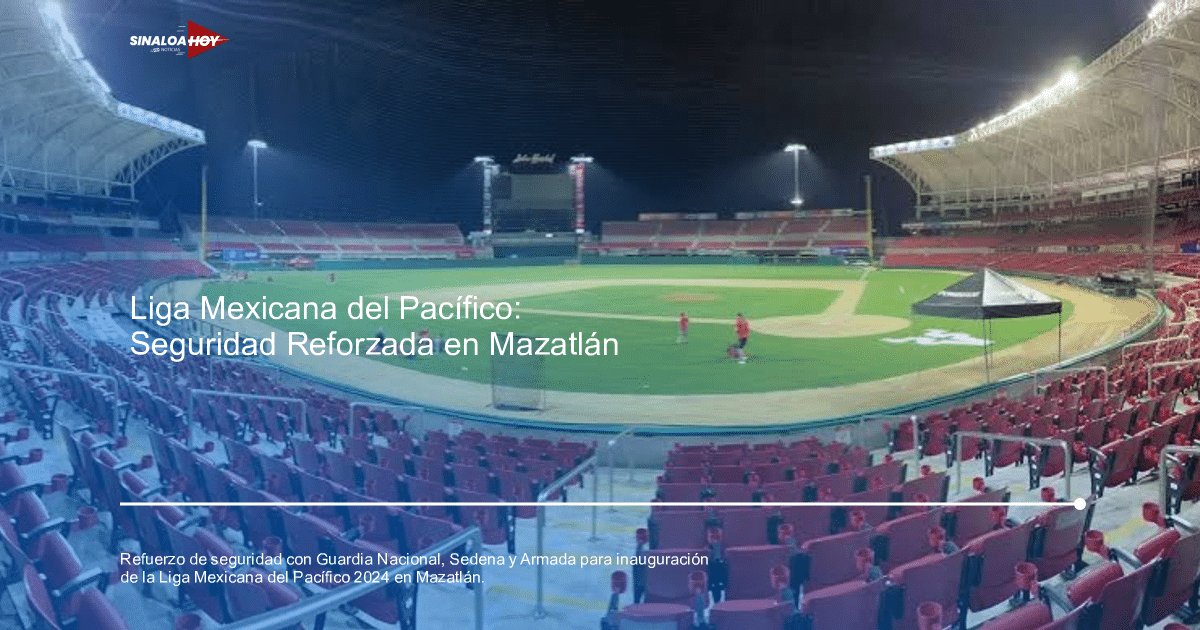 falsas alarmas, Guardia Nacional, Inseguridad, Liga Mexicana del Pacífico, Mazatlán