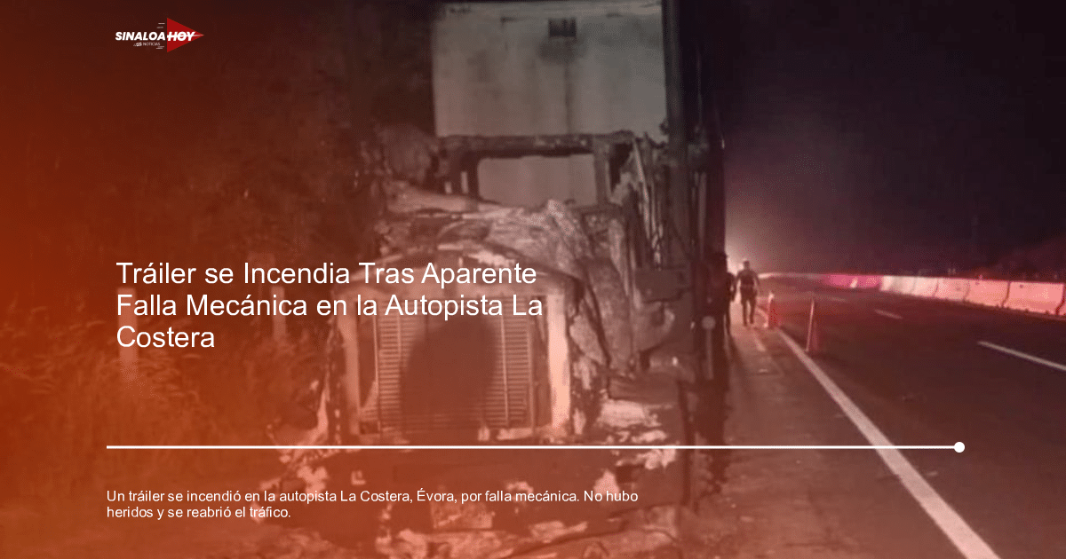 . incendios forestales, Accidente autopista, Caso Tráiler Park, daños materiales., Falla mecánica