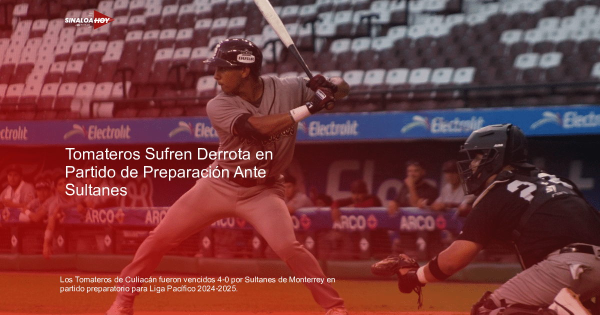 #Liga mexicana del Pacífico, beisbol, partido amistoso, Sultanes de Monterrey, Tomateros de Culiacán
