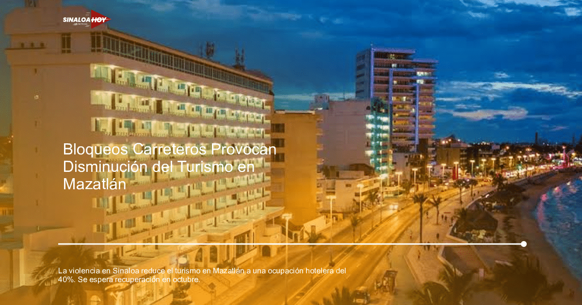 economía local, Ecoturismo, Inseguridad, Mazatlán, Ocupación hotelera