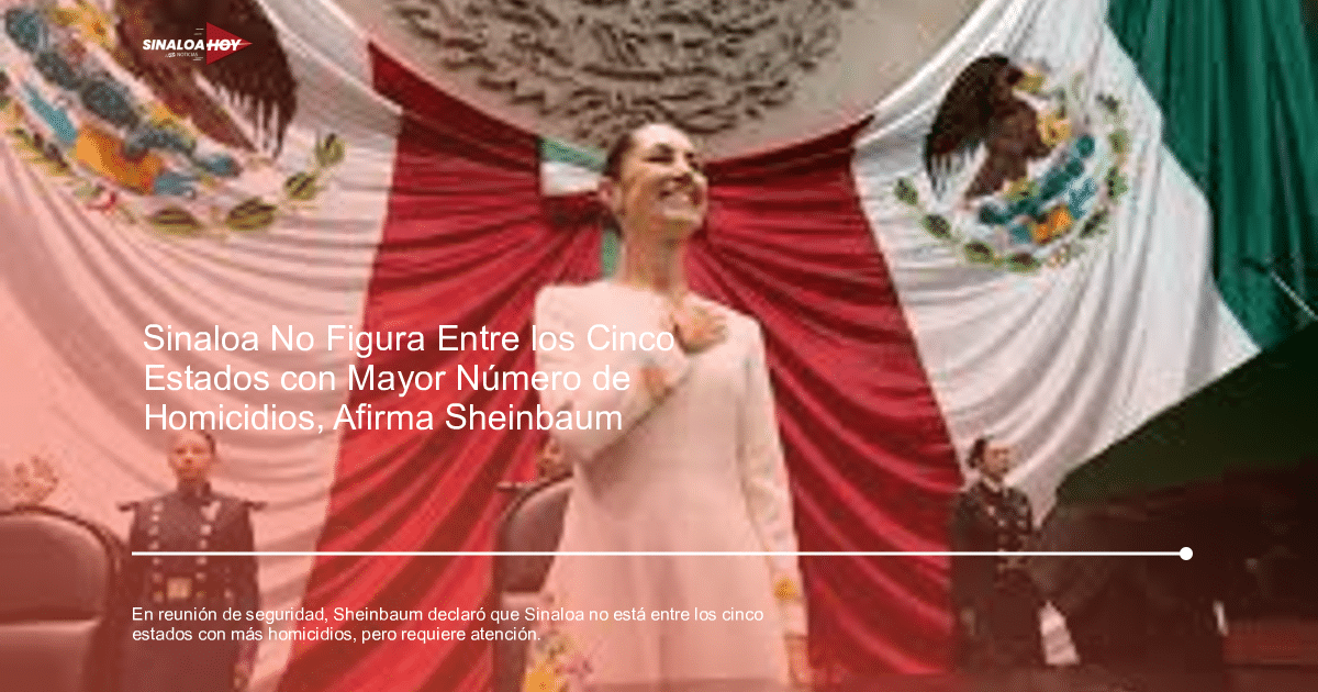 #copapormexico, alerta de seguridad, Cártel de Sinaloa, Claudia Sheinbaum, homicidios