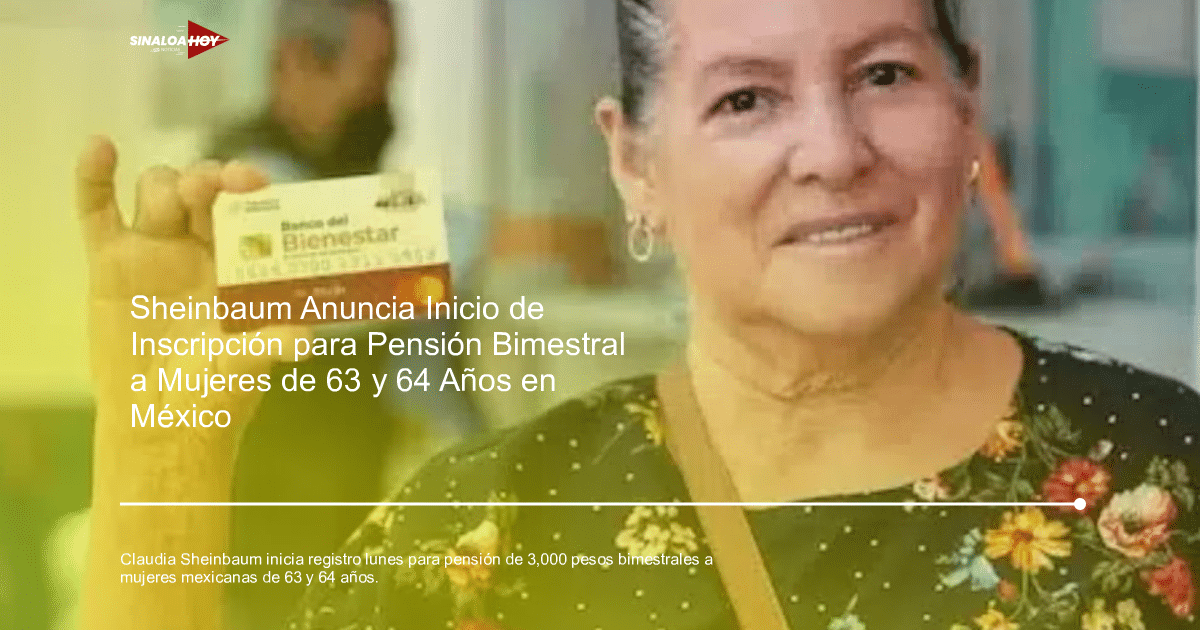 bienestar, calendario pensión, cincomujeres, Claudia Sheinbaum, inscripción