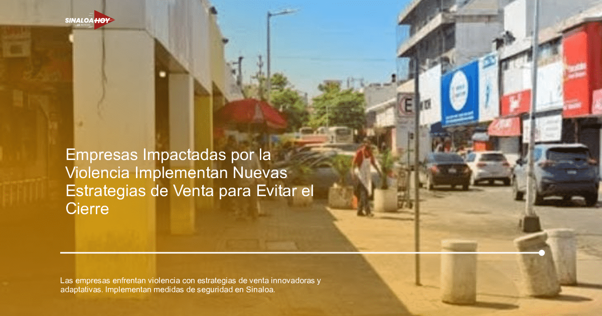 alerta de seguridad, amenaza de violencia, aperturadeempresas, innovación, Sinaloa