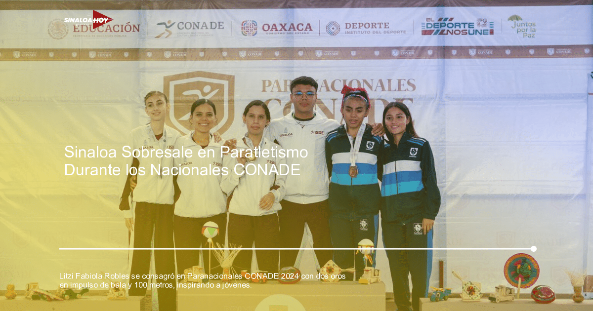 Litzi Fabiola Robles, Medallas de Oro, Oaxaca., Paranacionales Conade 2024, Paratletismo