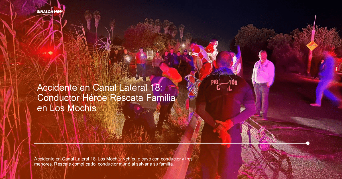 Rescatistas en operación nocturna tras accidente en el Canal Lateral 18, Los Mochis.