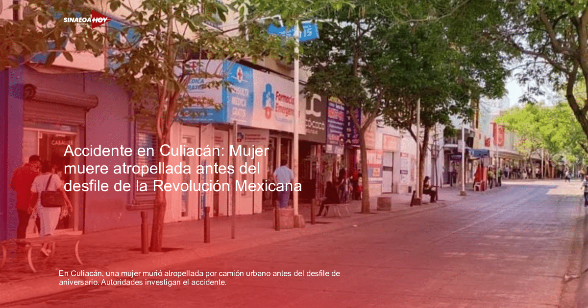 Calle comercial en Culiacán con negocios y transeúntes, relacionada con un accidente de tránsito reciente.
