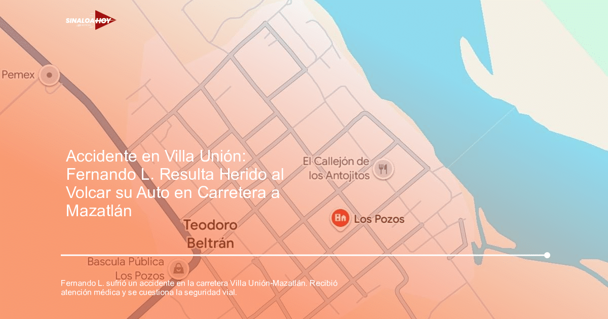 Mapa detallado de la carretera Villa Unión-Mazatlán con puntos de interés como 'Los Pozos' y 'El Callejón de los Antojitos'.