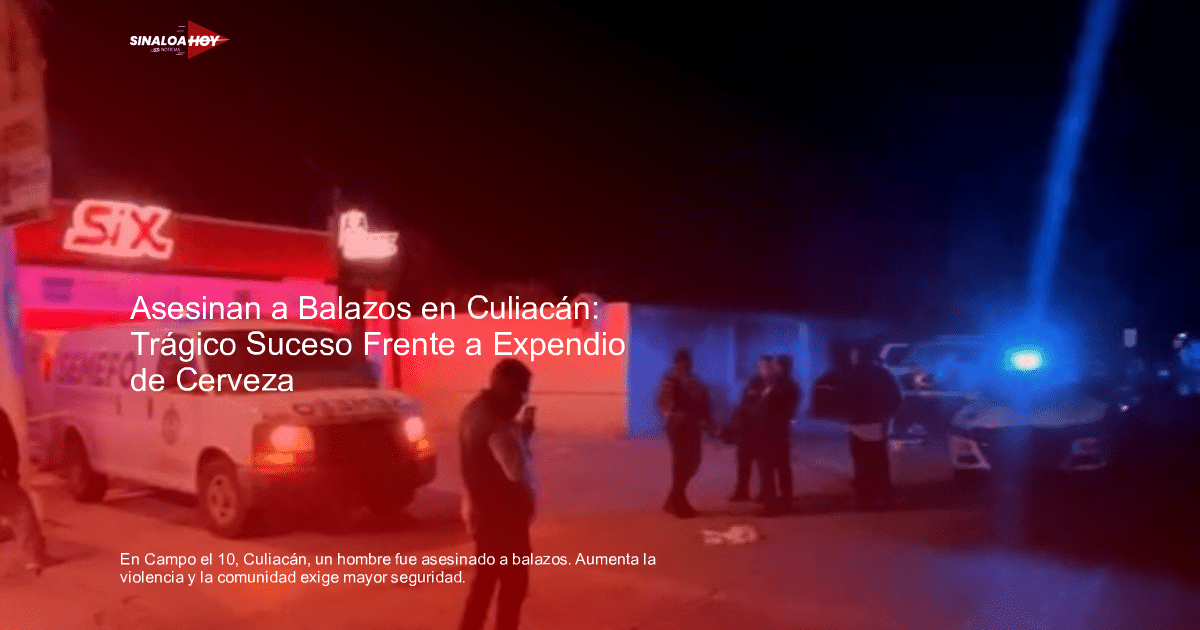 Escena nocturna con furgoneta SEMFO y coche de policía en Campo el 10, Culiacán